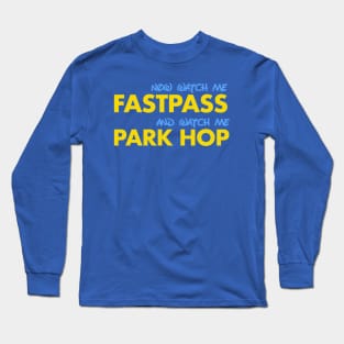 Watch Me Fastpass Long Sleeve T-Shirt